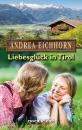 Скачать Liebesglück in Tirol - Andrea  Eichhorn