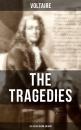 Скачать The Tragedies of Voltaire (20+ Plays in One Edition) - Вольтер