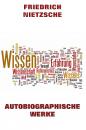 Скачать Autobiographische Werke - Friedrich Nietzsche