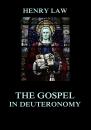 Скачать The Gospel in Deuteronomy - Henry Law