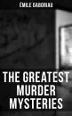 Скачать The Greatest Murder Mysteries of Émile Gaboriau - Emile Gaboriau