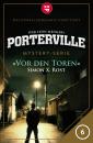 Скачать Porterville - Folge 06: Vor den Toren - Simon X. Rost