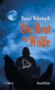 Скачать Die Brut der Wölfe - Daniel Wehnhardt