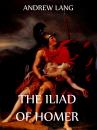 Скачать The Iliad Of Homer - Andrew Lang