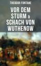 Скачать Vor dem Sturm & Schach von Wuthenow - Theodor Fontane