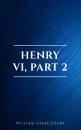 Скачать Henry VI, Part 2 - Уильям Шекспир