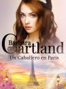Скачать Un Caballero en Paris - Barbara Cartland