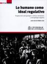 Скачать Lo humano como ideal regulativo - Juan David Piñeres Sus