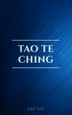 Скачать Lao Tzu : Tao Te Ching : A Book About the Way and the Power of the Way - Lao  Tzu