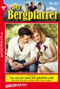 Скачать Der Bergpfarrer 422 – Heimatroman - Toni Waidacher