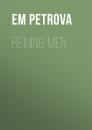 Скачать Reining Men - Em Petrova