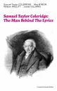 Скачать Samuel Taylor Coleridge: The Man Behind The Lyrics (Complete Illustrated Edition) - Samuel Taylor Coleridge
