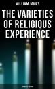Скачать The Varieties of Religious Experience (Complete Edition) - William James