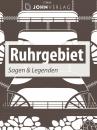 Скачать Ruhrgebiet Sagen und Legenden - Christine Giersberg