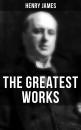 Скачать The Greatest Works of Henry James - Генри Джеймс