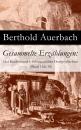 Скачать Gesammelte Erzählungen: Der Kindesmord + Schwarzwälder Dorfgeschichten (Band 1 bis 10) - Auerbach Berthold