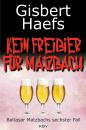 Скачать Kein Freibier für Matzbach - Gisbert Haefs