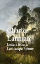 Скачать Letters from a Landscape Painter - Charles Lanman