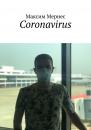 Скачать Coronavirus. Дефолт мировой экономики - Максим Мернес