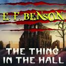Скачать The Thing in the Hall - Эдвард Бенсон