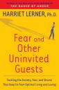 Скачать Fear and Other Uninvited Guests - Harriet Lerner