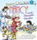 Скачать Fancy Nancy and the Delectable Cupcakes - Jane  O'Connor