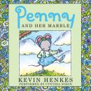 Скачать Penny and Her Marble - Kevin  Henkes