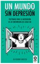 Скачать Un mundo sin depresión - Alfonso Basco