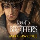 Скачать Road Brothers - Mark  Lawrence