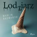 Скачать Lodziarz - Marcin Radwański