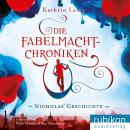 Скачать Die Fabelmacht-Chroniken (Nicholas' Geschichte) - Kathrin Lange