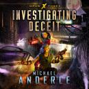 Скачать Investigating Deceit - Opus X, Book 3 (Unabridged) - Michael Anderle