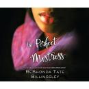 Скачать The Perfect Mistress (Unabridged) - ReShonda Tate Billingsley