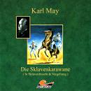 Скачать Karl May, Die Sklavenkarawane I - In Sklavenfesseln - Karl May