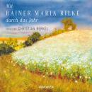 Скачать Mit Rainer Maria Rilke durch das Jahr (Gekürzte Lesung) - Rainer Maria Rilke