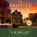 Скачать The Haunted Season - Max Tudor Novels 5 (Unabridged) - G. M. Malliet