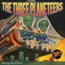Скачать The Three Planeteers (Unabridged) - Edmond  Hamilton