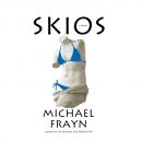 Скачать Skios (Unabridged) - Michael Frayn