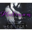Скачать Platinum - All That Glitters 4 (Unabridged) - K. A. Linde
