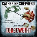 Скачать Todgeweiht - Zons-Thriller, Band 10 (Ungekürzt) - Catherine Shepherd