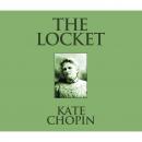 Скачать The Locket (Unabridged) - Kate Chopin