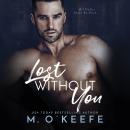 Скачать Lost Without You - The Debt, Book 1 (Unabridged) - Molly  O'Keefe