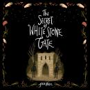 Скачать Secret of White Stone Gate, The - Black Hollow Lane, Book 2 (Unabridged) - Julia Nobel