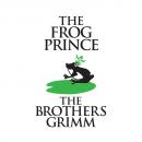 Скачать The Frog-Prince (Unabridged) - the Brothers Grimm