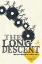 Скачать The Long Descent - John Michael Greer