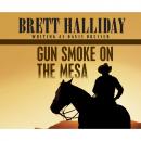 Скачать Gun Smoke on the Mesa (Unabridged) - Brett  Halliday