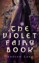 Скачать The Violet Fairy Book - Andrew Lang