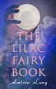 Скачать The Lilac Fairy Book - Andrew Lang