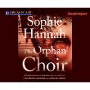 Скачать The Orphan Choir (Unabridged) - Sophie Hannah