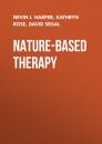 Скачать Nature-Based Therapy - Kathryn Rose